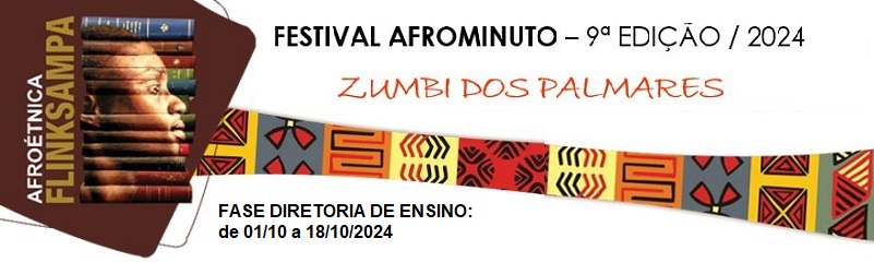 FESTIVAL AFROMINUTO – 9ª EDIÇÃO / 2024